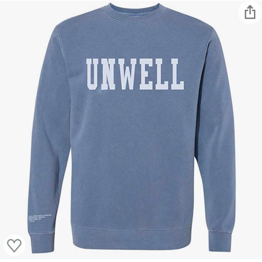 call her daddy unwell crewneck